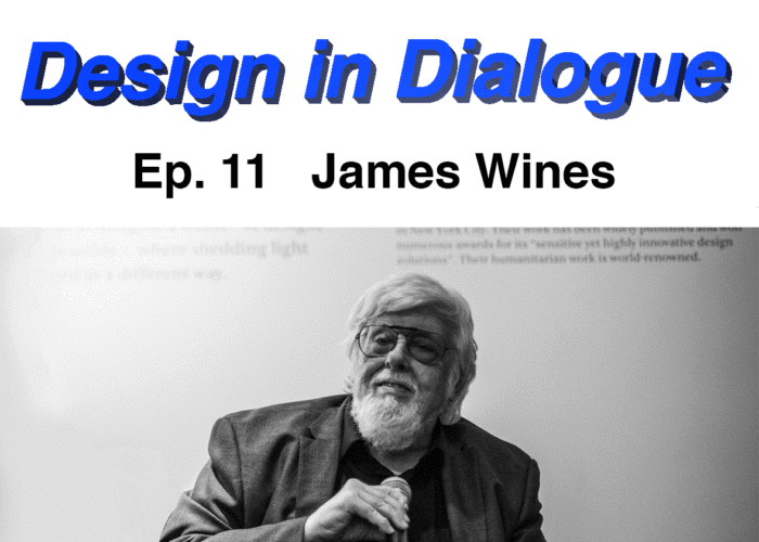 Friedman Benda presents Design in Dialogue Episode 11: James Wines