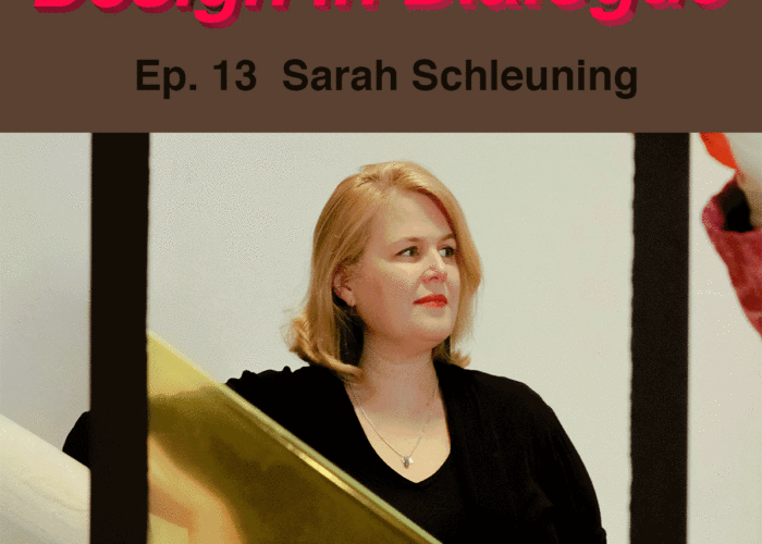 Friedman Benda presents Design in Dialogue Episode 13: Sarah Schleuning