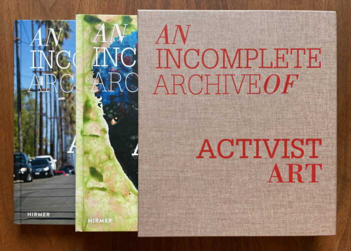 New Book “An Incomplete Archive of Activist Art” Now Available for Purchase